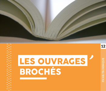 Fiche technique "Ouvrages brochés" - Cloître Imprimeur